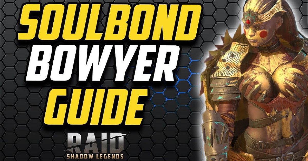 Soulbond Bowyer champion guide