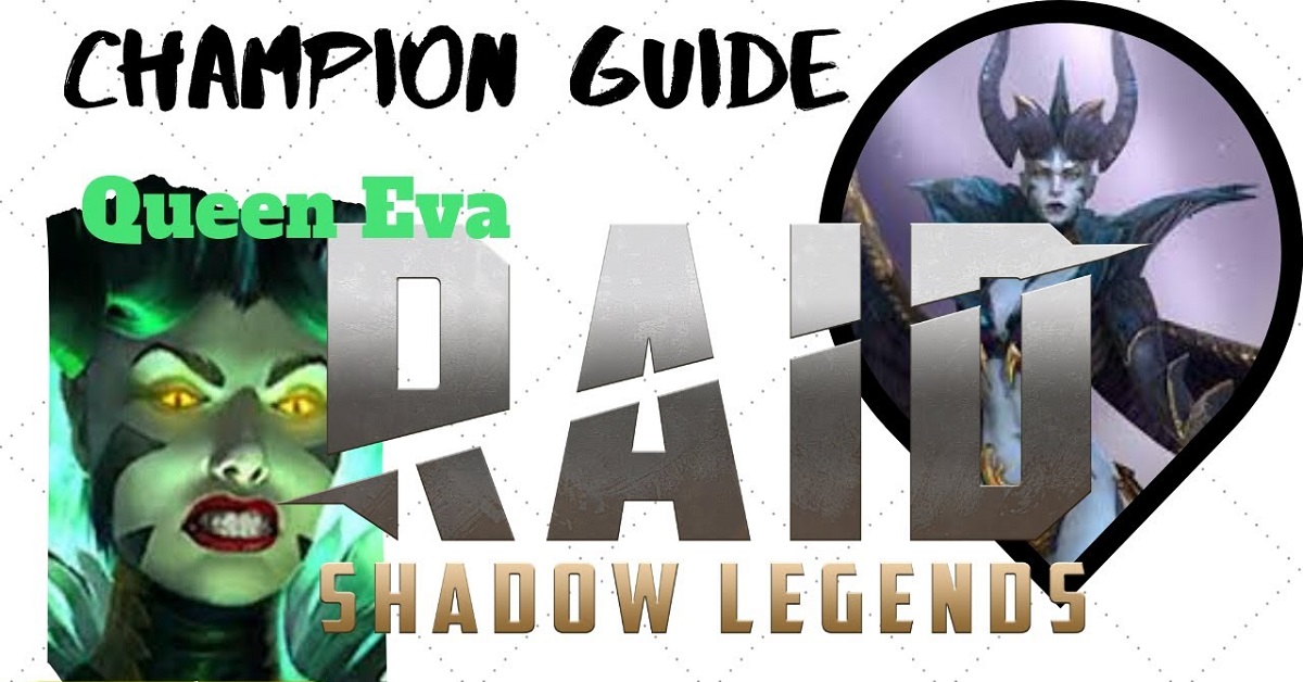 Queen Eva champion guide