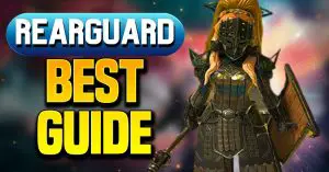 Rearguard Sergeant champion guide