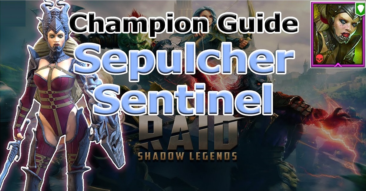 Sepulcher Sentinel champion guide