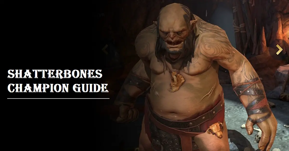Shatterbones champion guide