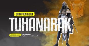 Tuhanarak champion guide
