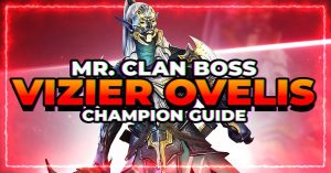 Vizier Ovelis champion guide