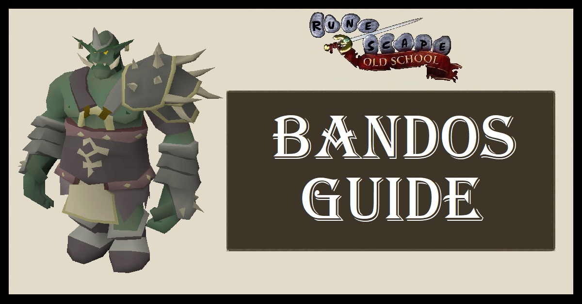 Bandos Guide OSRS