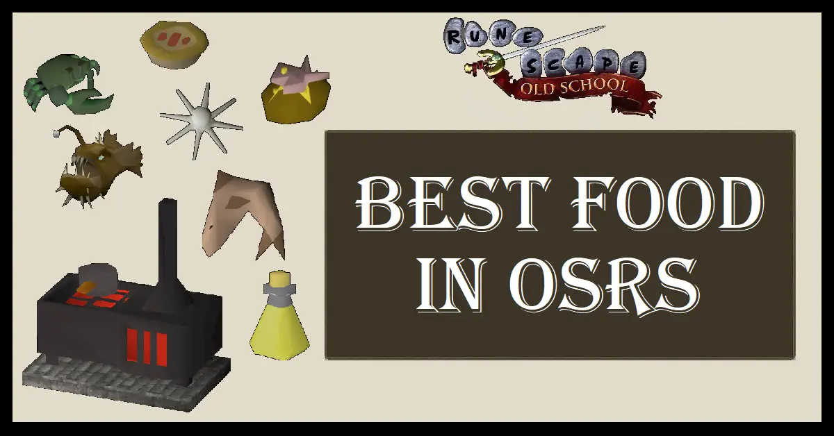 OSRS Best Food Ranked Highest Healing