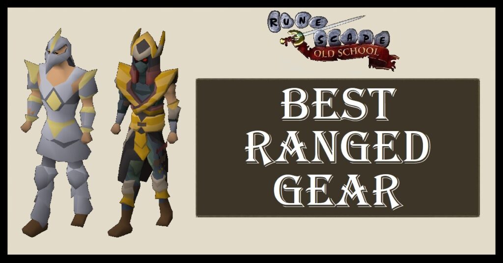 OSRS Best Ranged Gear Top Range Armours