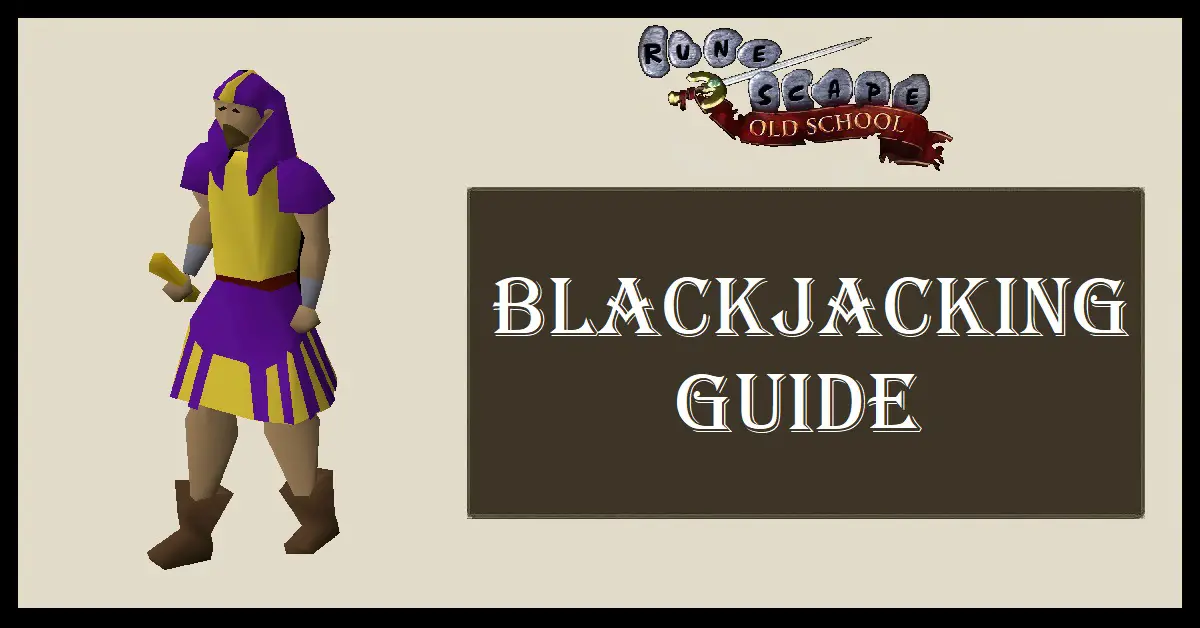 OSRS Blackjacking Guide