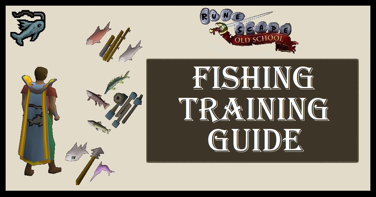 OSRS Fishing Training Guide