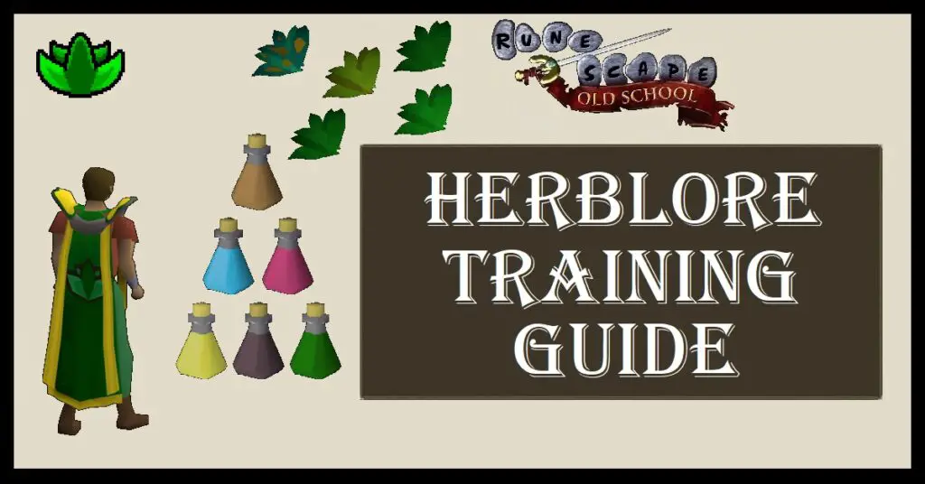 OSRS Herblore Training Guide Levels 199