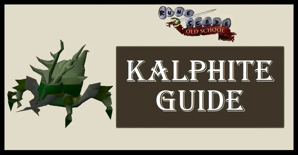 OSRS Kalphites Guide Gear & Strategy