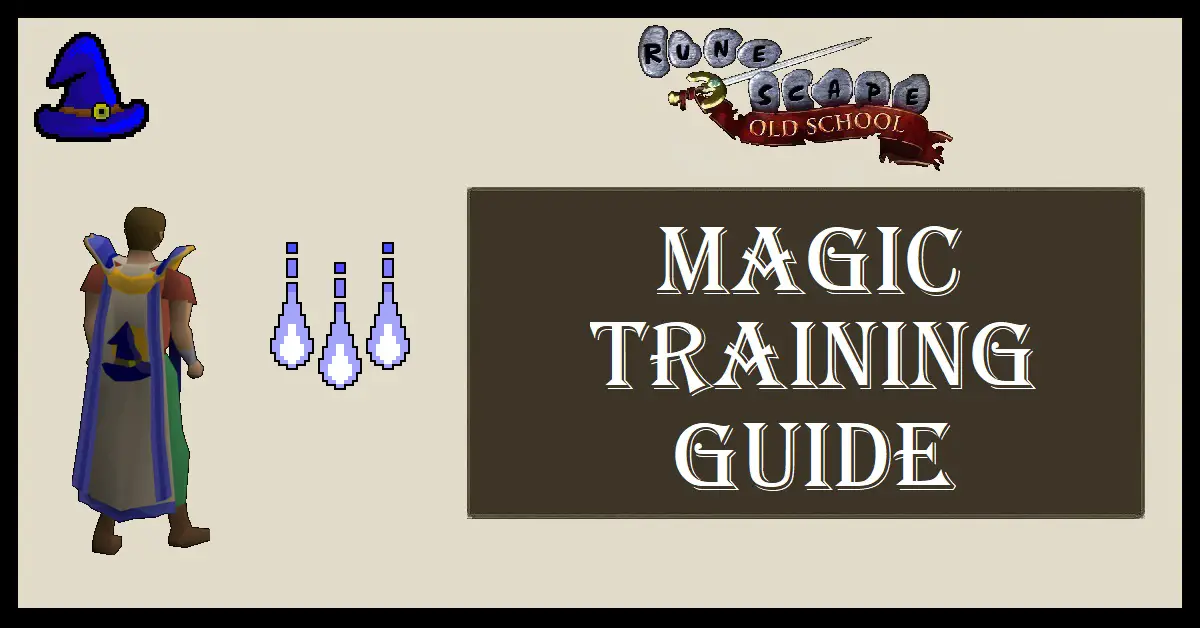 OSRS Magic Training Guide