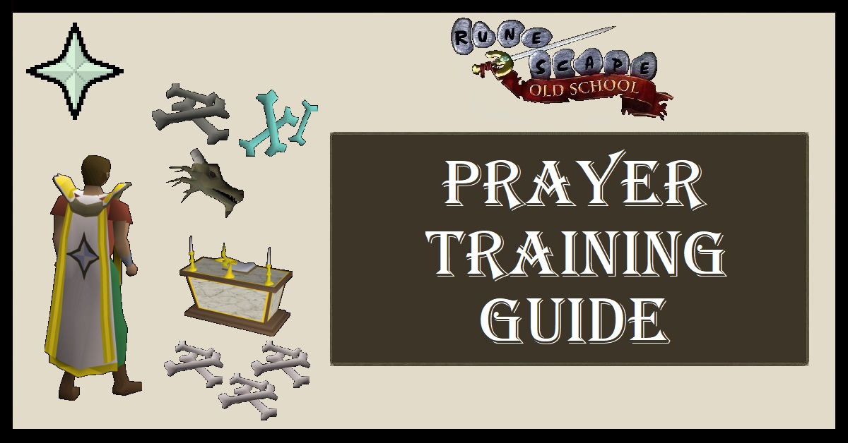 OSRS Prayer Training Guide