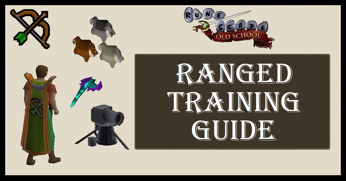 OSRS Ranged Training Guide