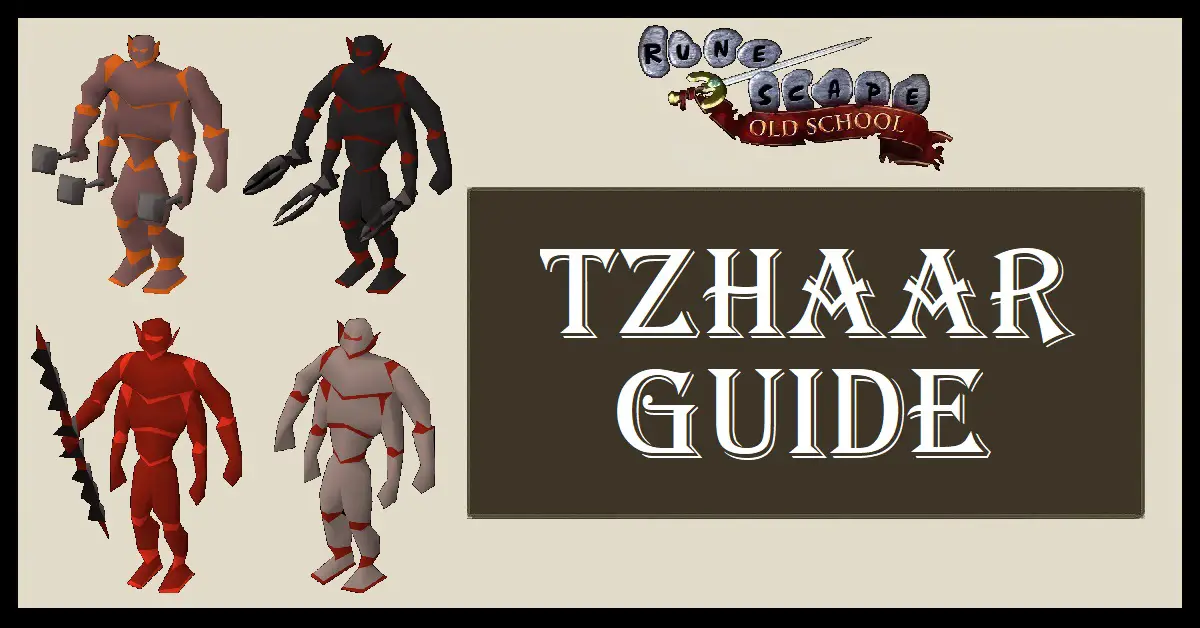 OSRS TzHaar Guide