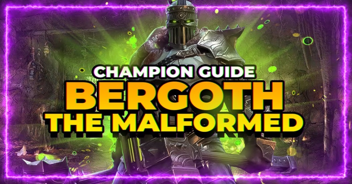 bergoth the malformed champion guide