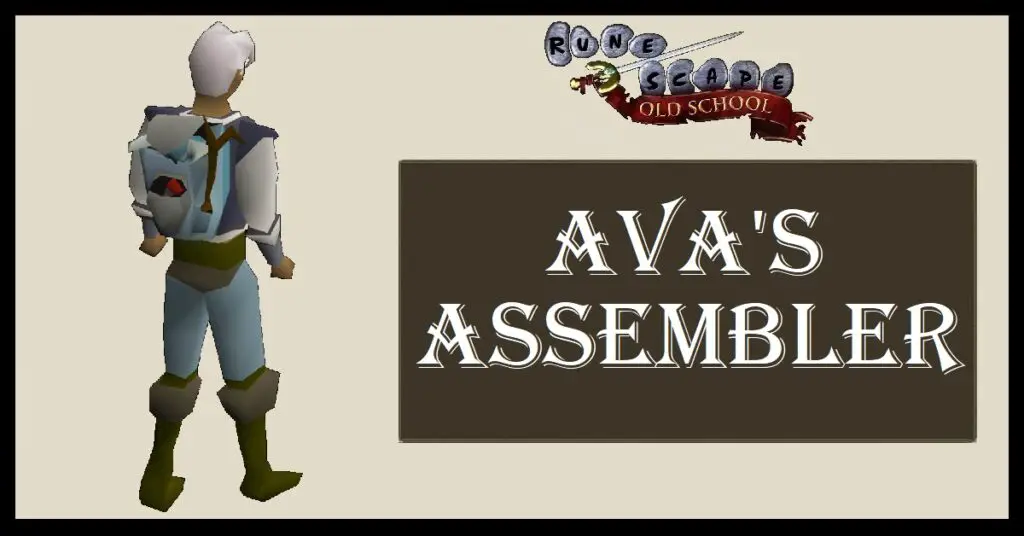 Osrs ava s assembler uses is it worth it 