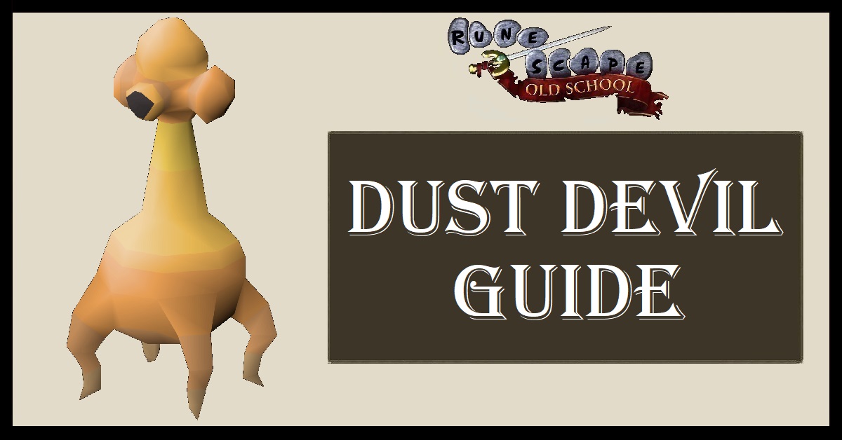 Dust Devil Guide OSRS