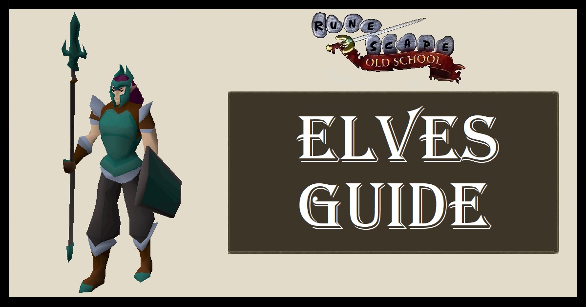 Elves Guide OSRS