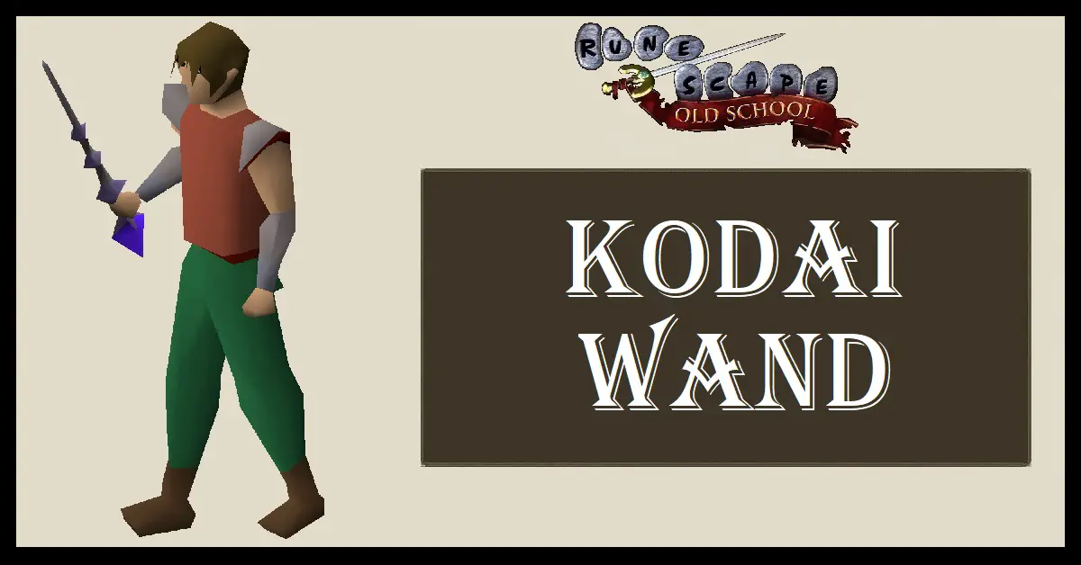 Kodai Wand OSRS