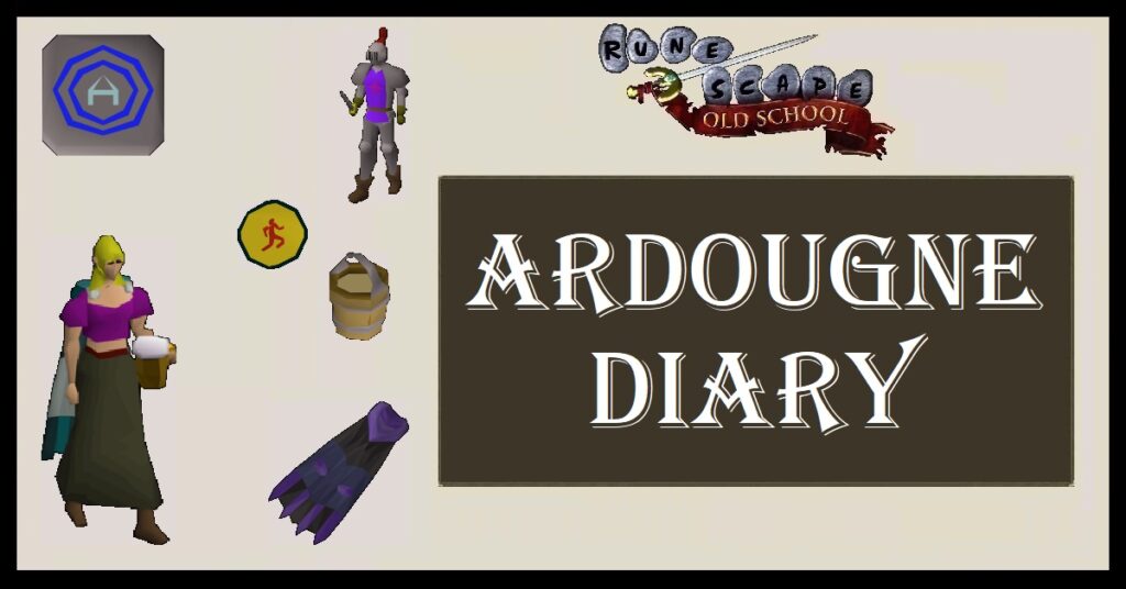 OSRS Ardougne Diary Guide Tasks & Rewards