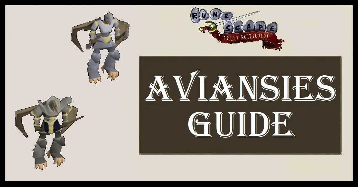 OSRS Aviansies Guide