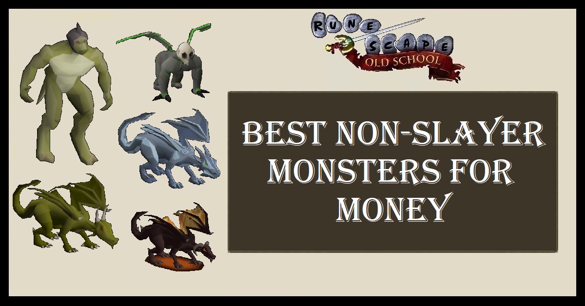 OSRS Best Non-Slayer Monsters for Money