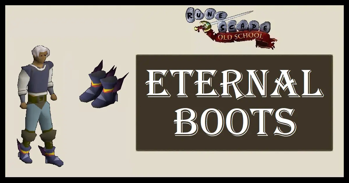 OSRS Eternal Boots