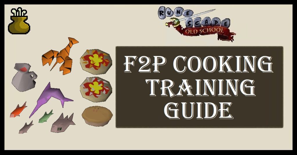 OSRS F2P Cooking Training Guide Freetoplay