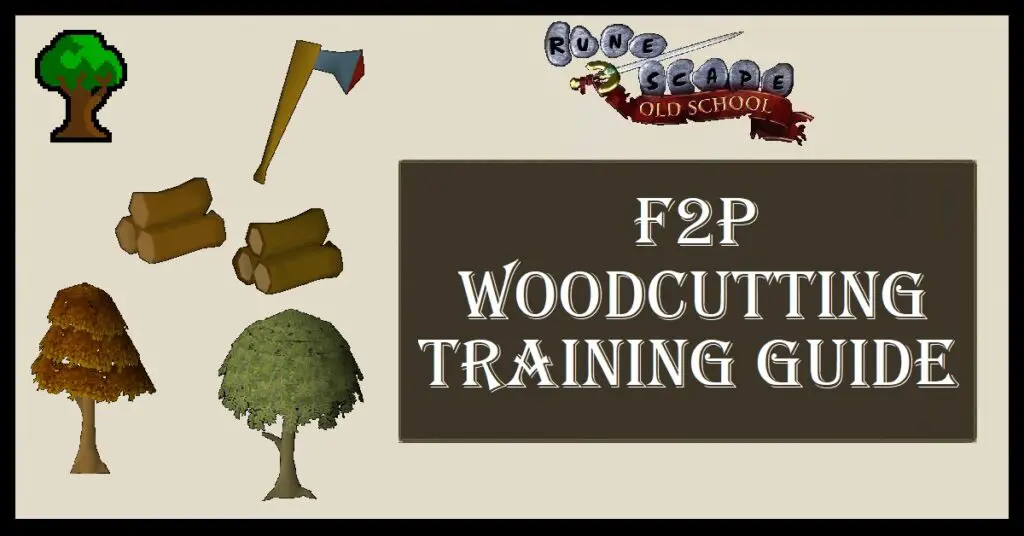 OSRS F2P Woodcutting Training Guide Freetoplay