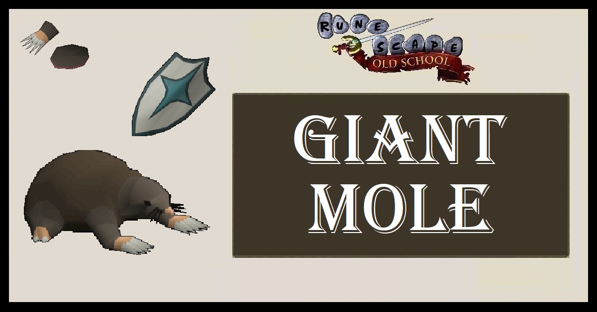 OSRS Giant Mole Guide