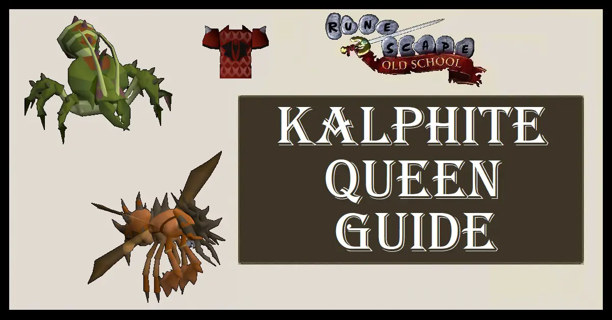 OSRS Kalphite Queen Guide