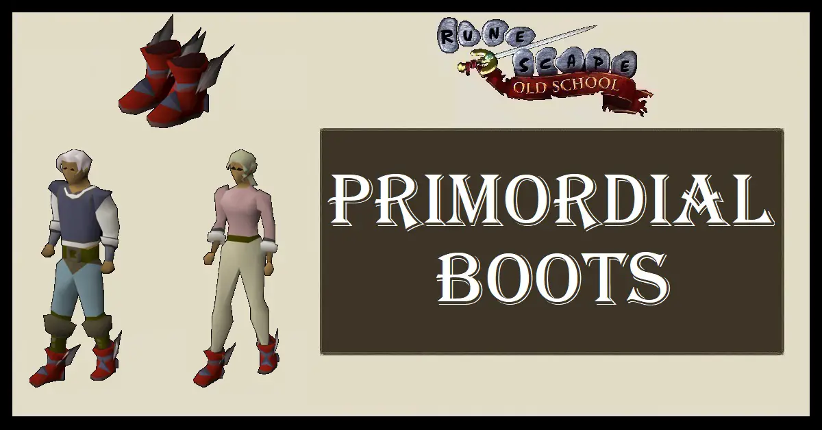 OSRS Primordial Boots