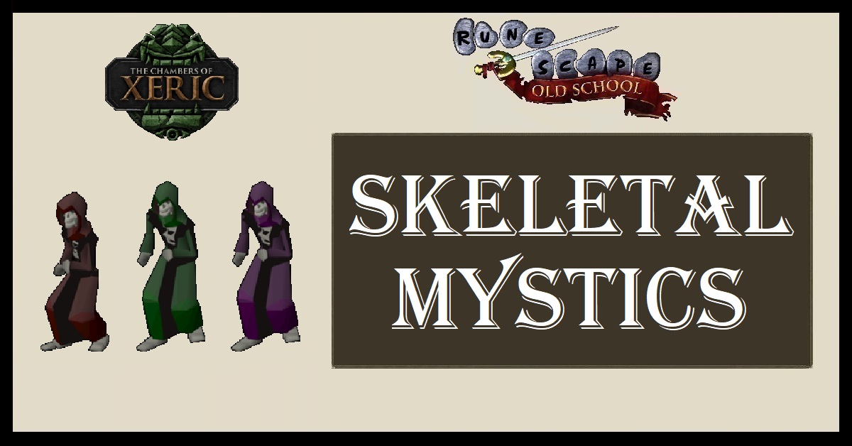 OSRS Skeletal Mystics Guide