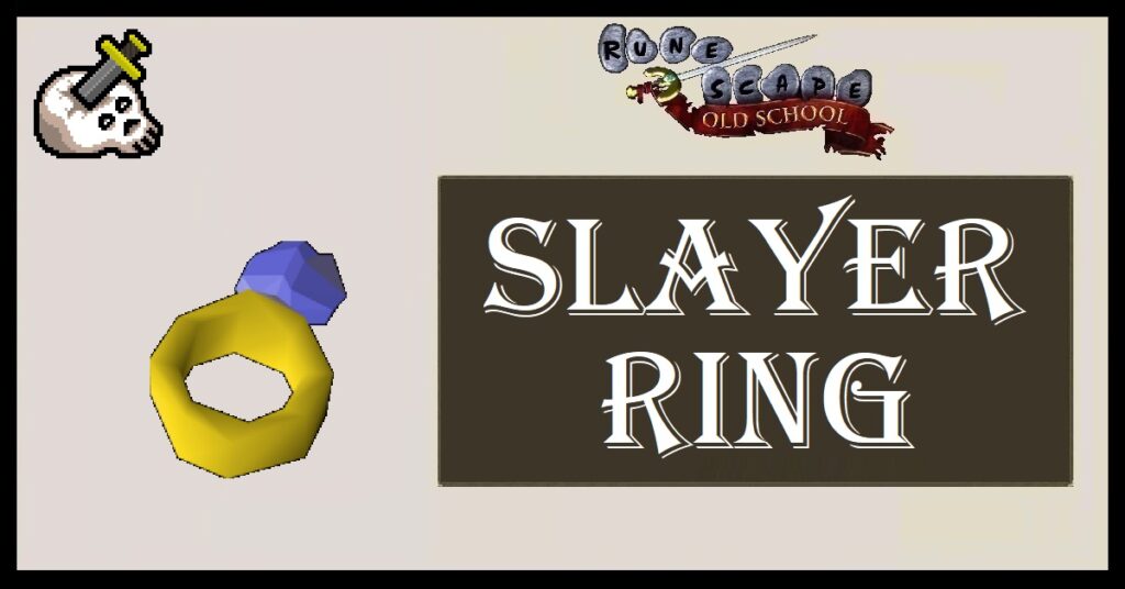 OSRS Slayer Ring Uses Is it worth it?