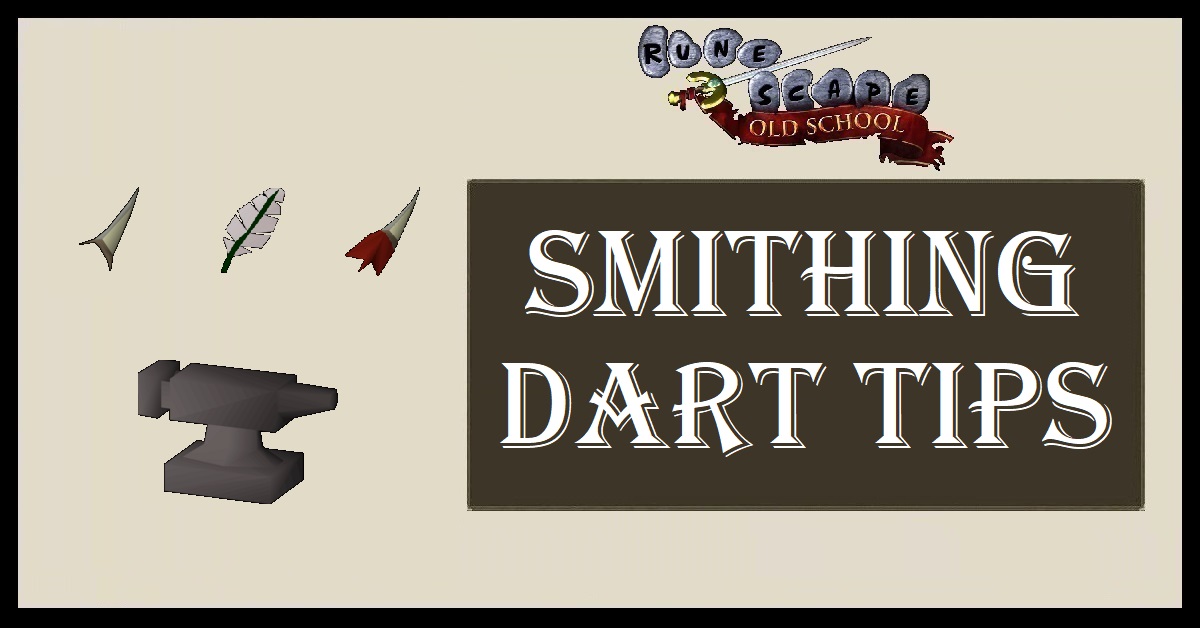 OSRS Smithing Dart Tips