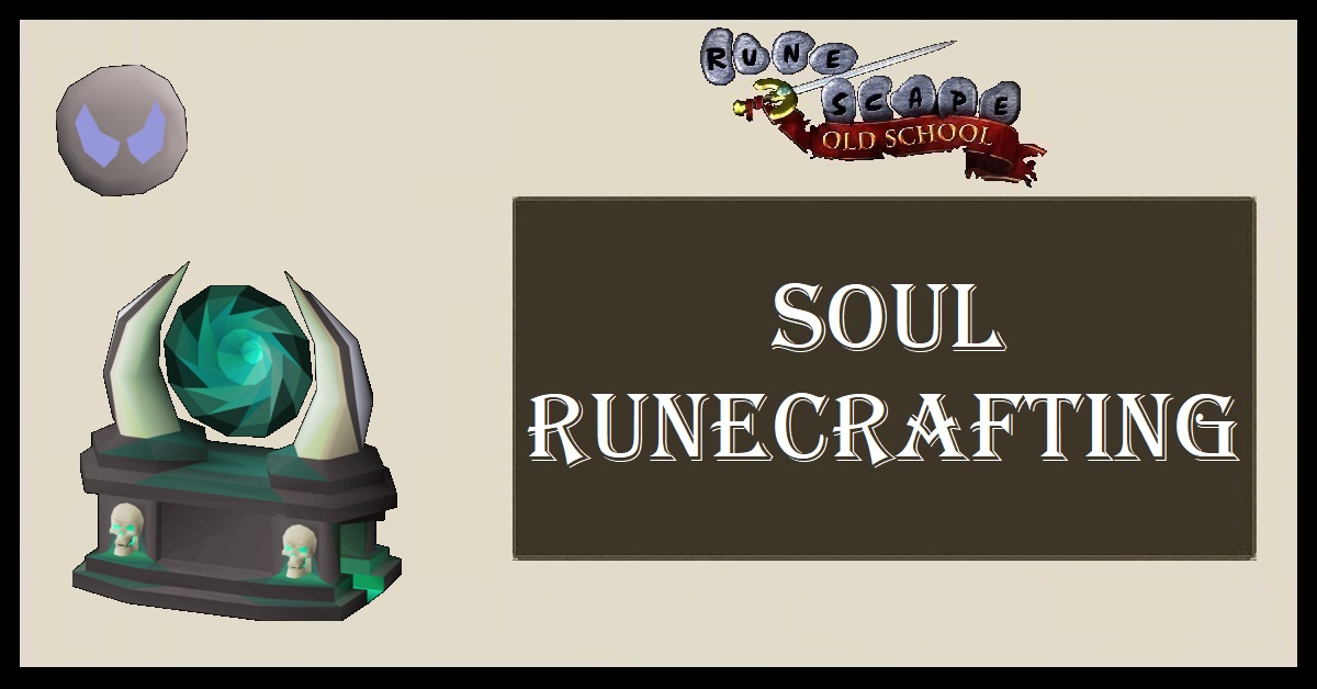 OSRS Soul Runecrafting Guide