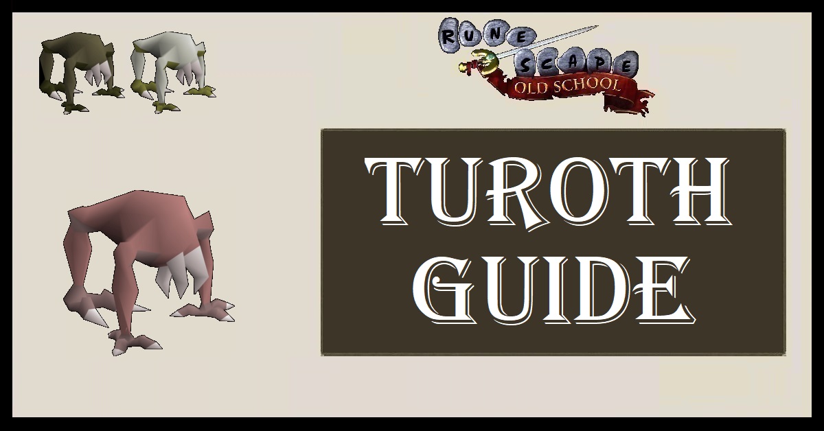 OSRS Turoth Guide