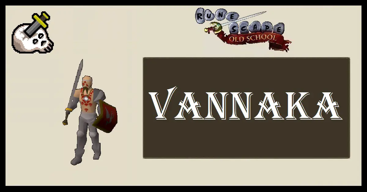 OSRS Vannaka