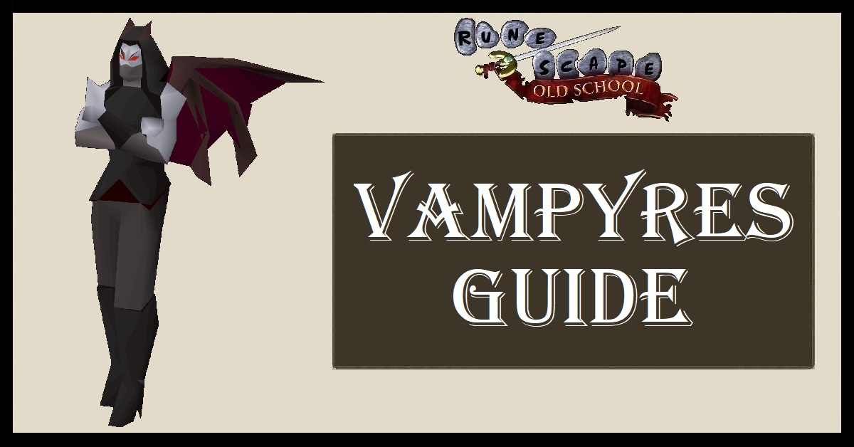 Vampyres Guide OSRS