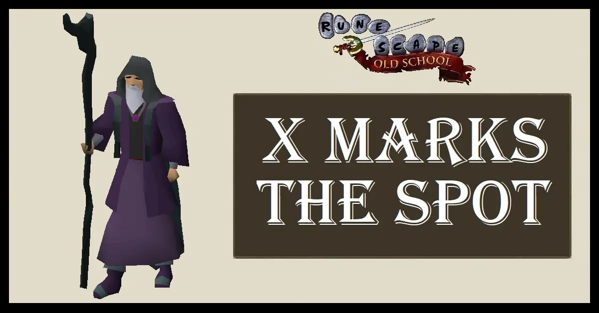 X Marks the Spot OSRS